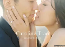 摄影师Caroline Tran浪漫婚礼LR/LUT预设 REFINED x Caroline Tran
