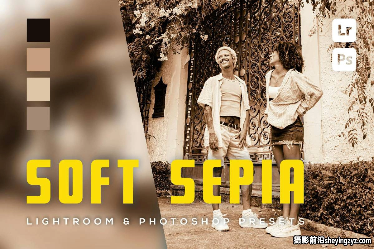 6种棕褐色胶片人像LR/PS预设 6 Soft Sepia Lightroom Presets