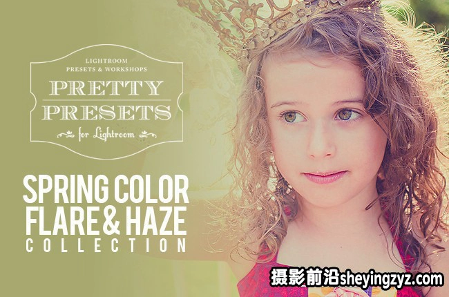 25种欧美风唯美春天的颜色LR预设 Spring Color Flare &amp; Haze