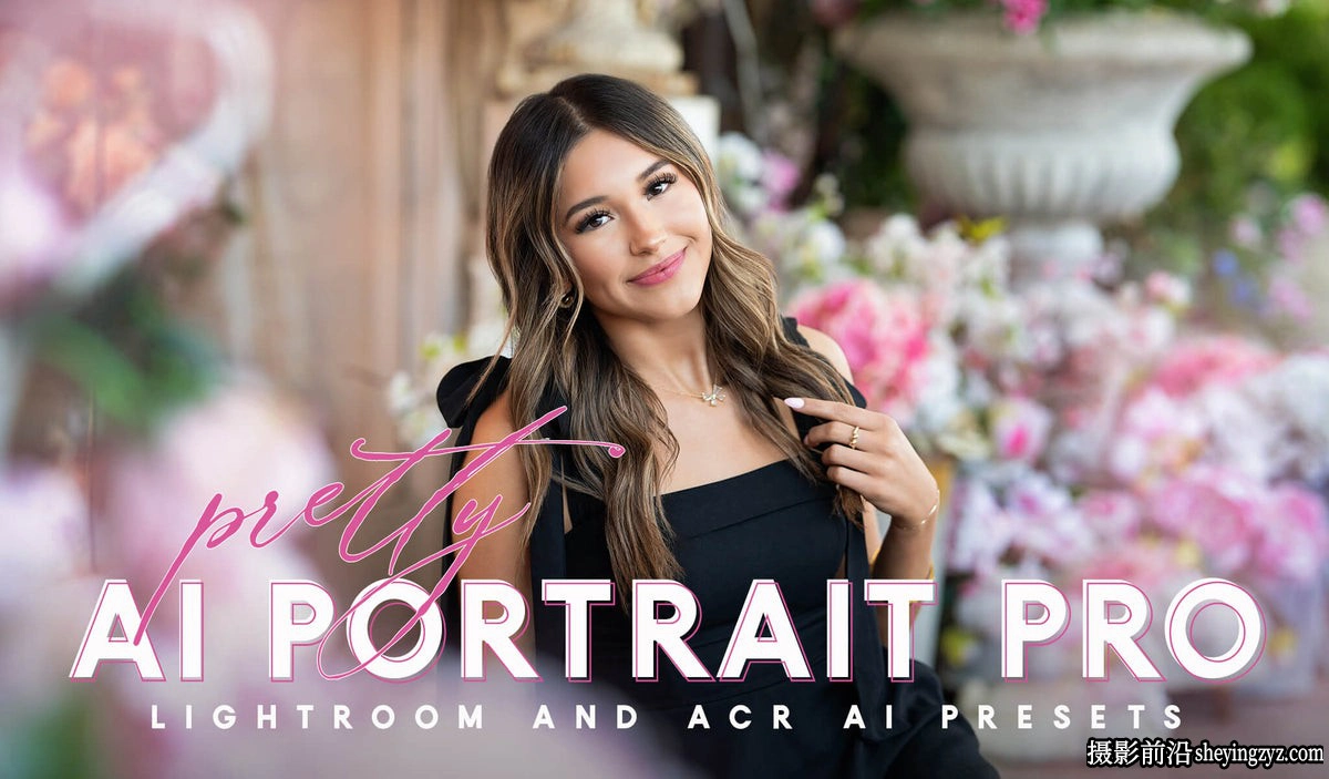 Pretty Presets–AI人工智能专业肖像Lightroom预设合集 AI Portrait PRO Preset