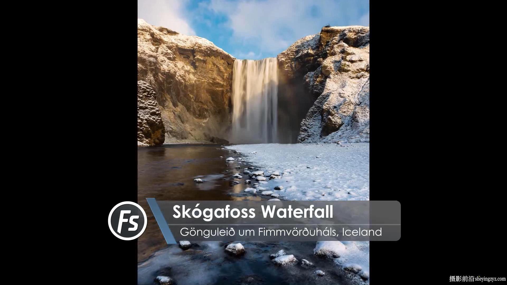 Fstoppers -风光摄影师 Elia Locardi 拍摄世界风光第一部-中英字幕