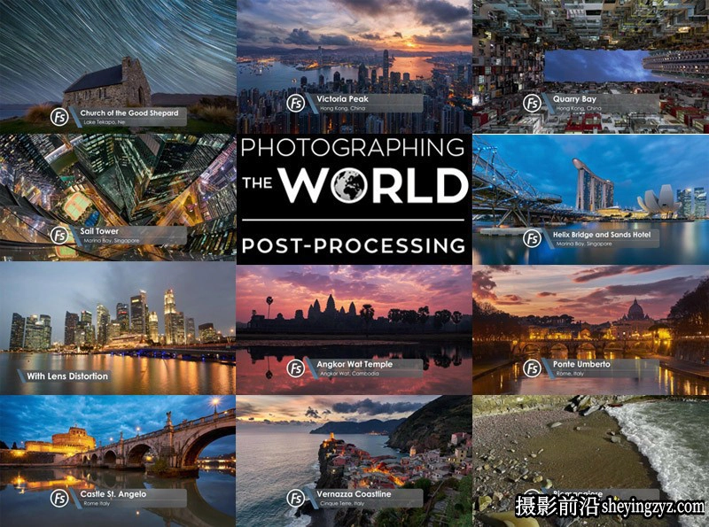 Fstoppers -风光摄影师 Elia Locardi 拍摄世界城市风光第二部-中英字幕