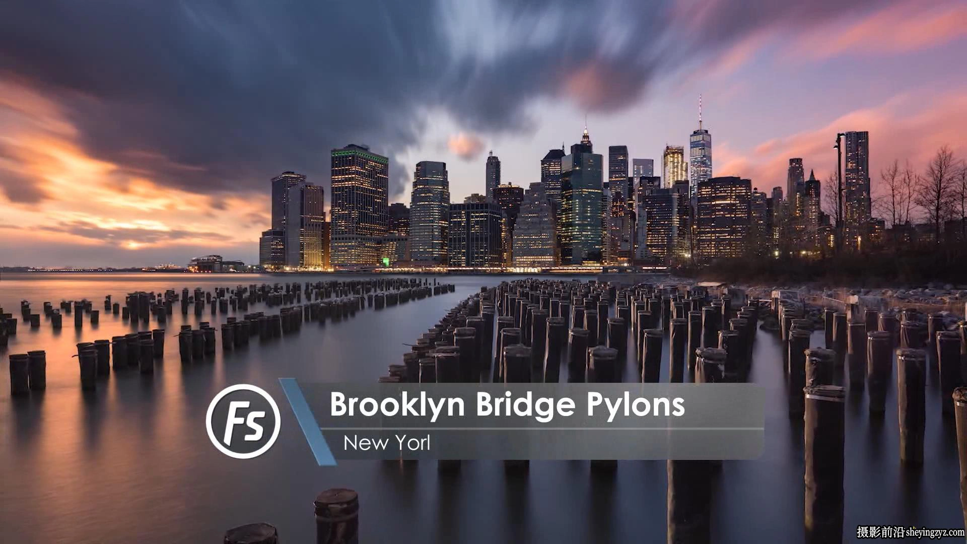 Fstoppers -风光摄影师 Elia Locardi 拍摄世界城市风光第三部-中英字幕