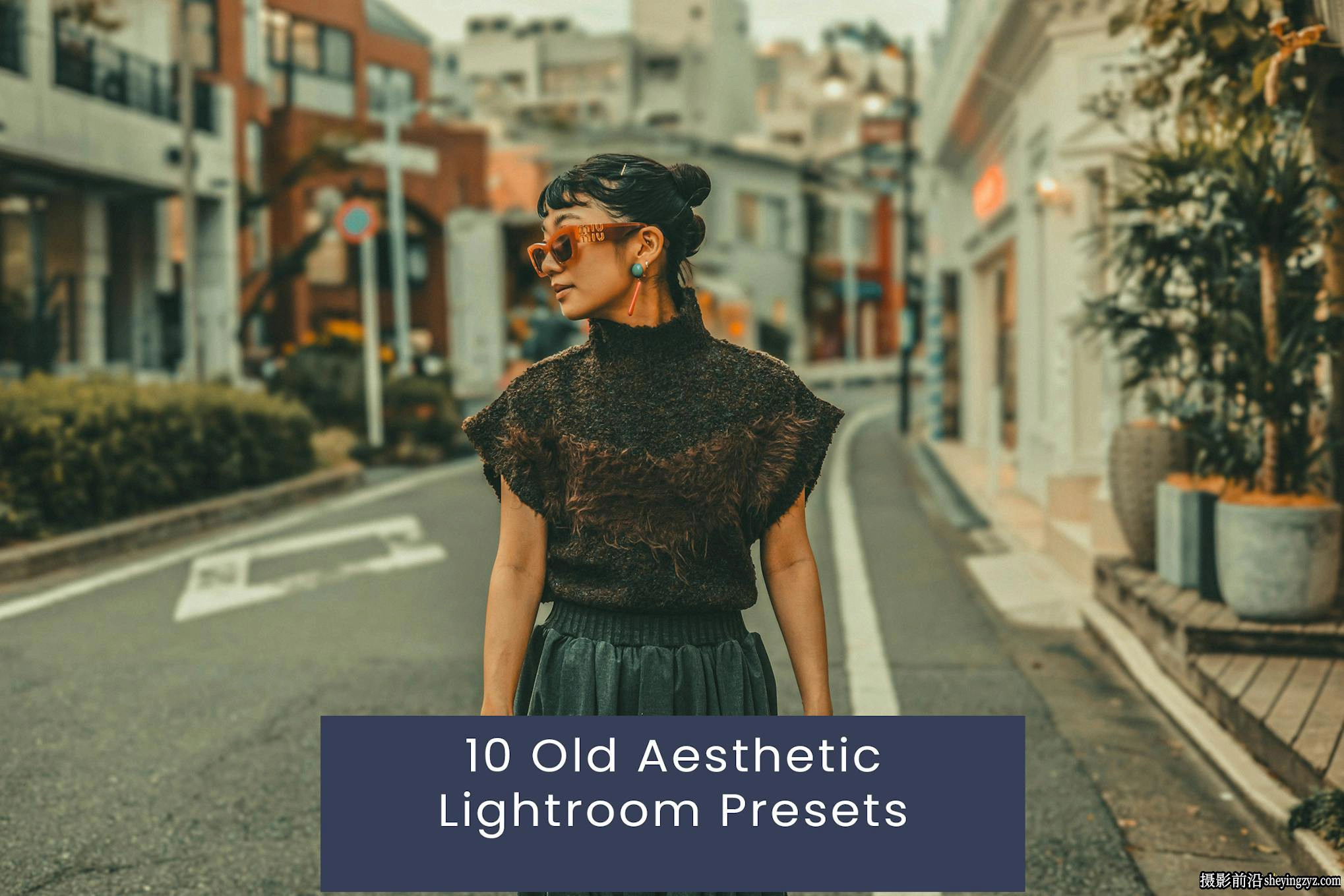 10款老式胶片人像电影美学Lightroom预设PS调色预设