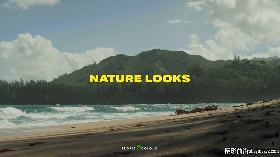 Tropic Colour– BEST OF LOOKs 29种完整最佳电影调色LUT预设