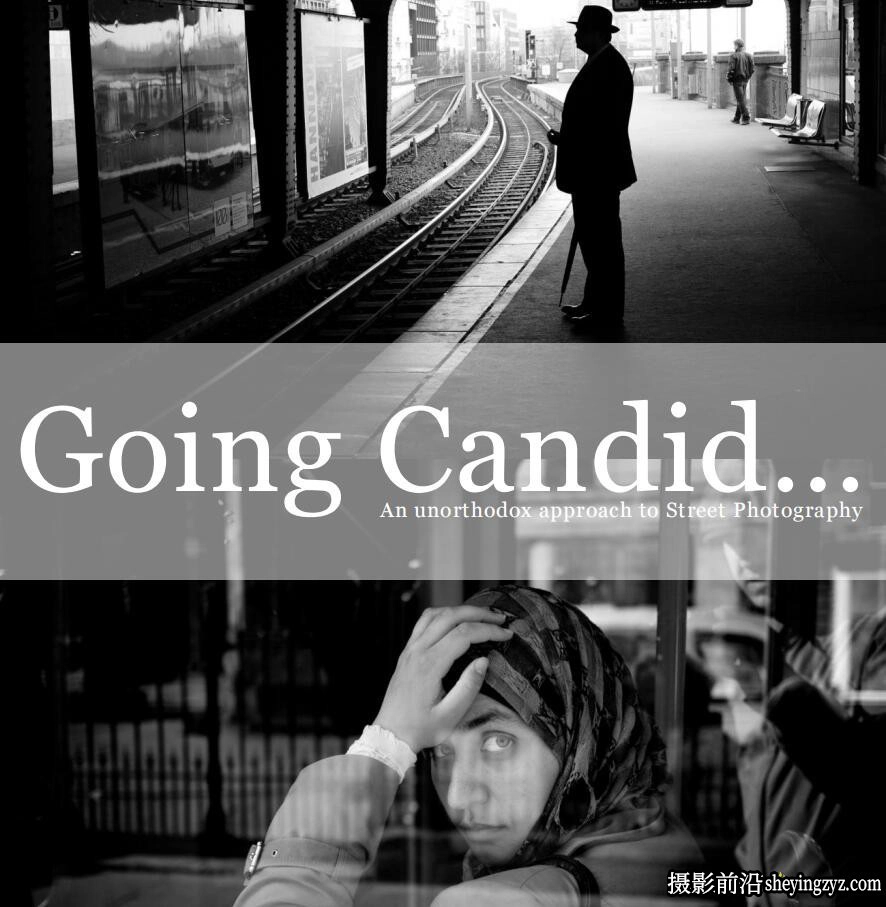 荷兰摄影师《街头摄影Going Candid》街拍攻略PDF电子书