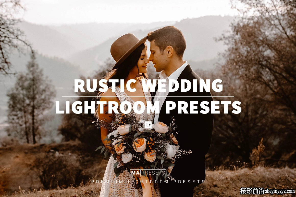 10个豪华乡村婚礼人像Lr预设 10 RUSTIC WEDDING Lightroom Presets