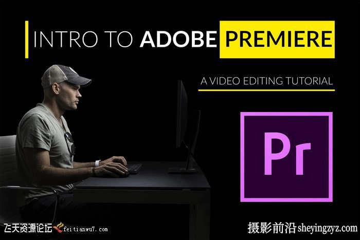 Fstoppers –Premiere视频剪辑调色基础完整版教程-中英字幕