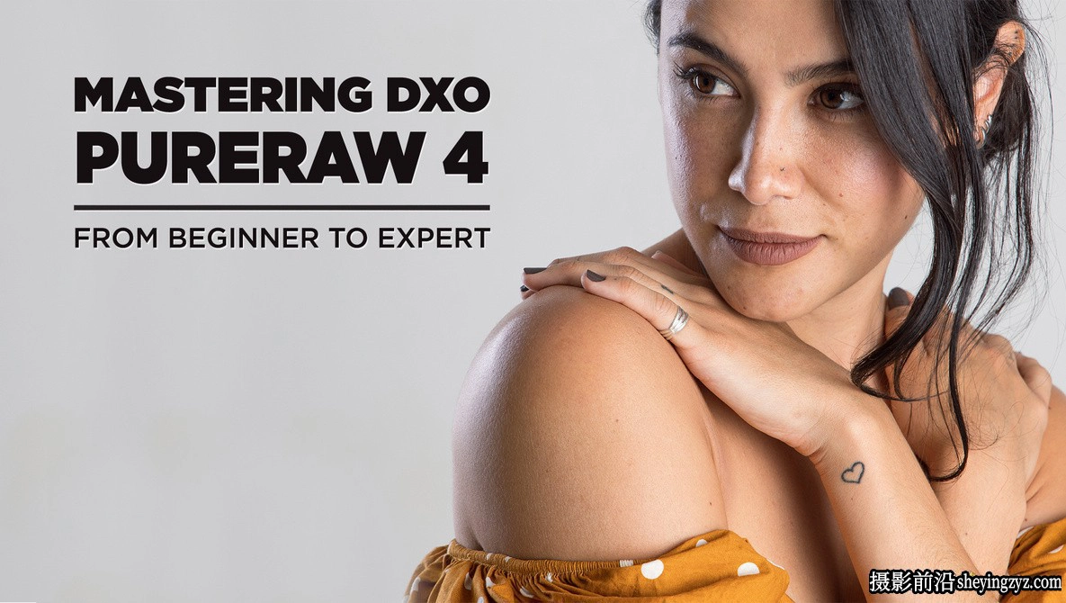 Mark Wallace掌握DxO PureRAW 4入门到精通完整教程-中英字幕