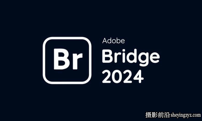 Adobe Bridge 2024 v14.1.1 一键直装版(x64)WIN系统X64