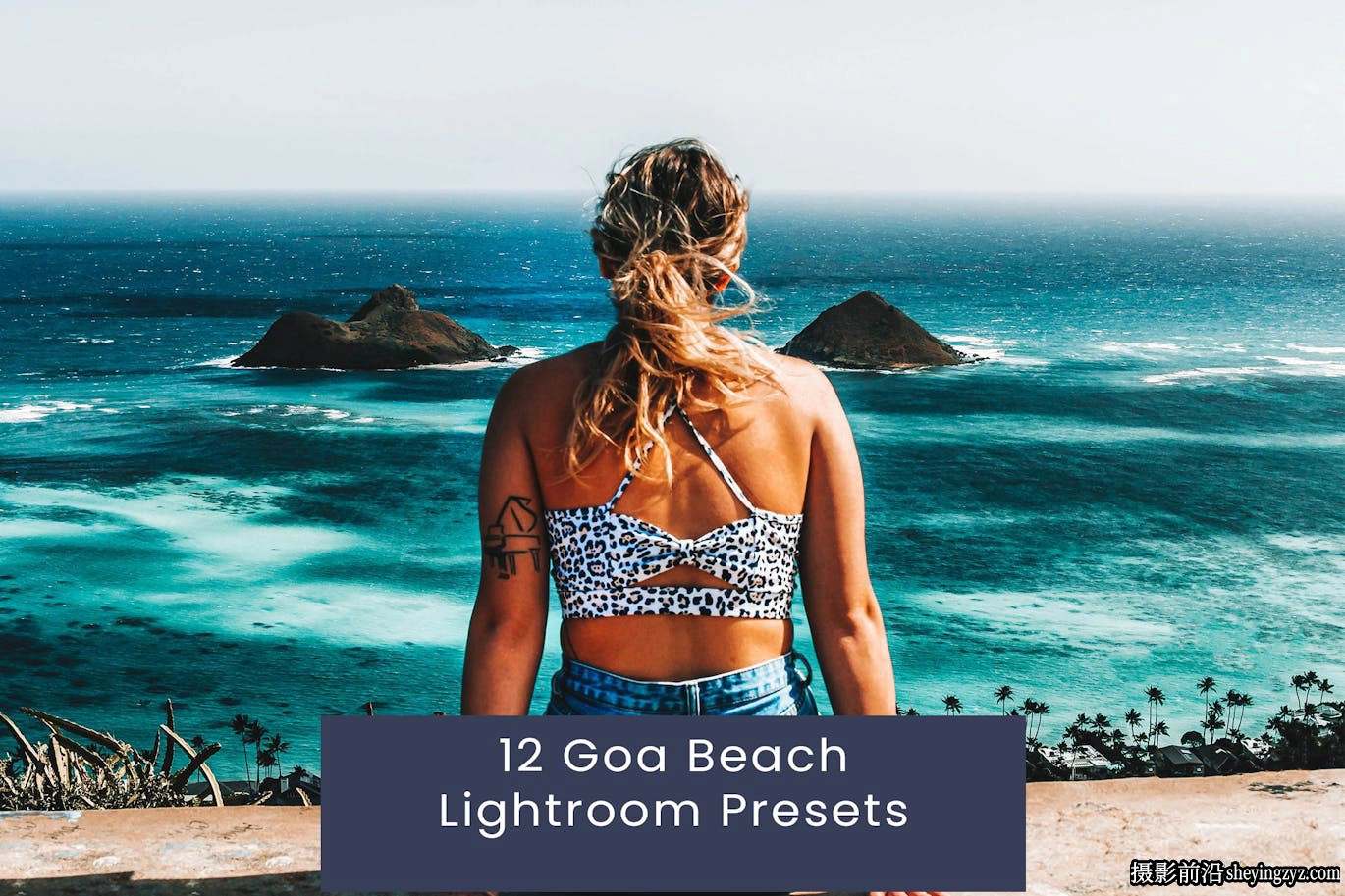 旅拍海滩电影风光后期调色Lightroom预设 Goa Beach Presets