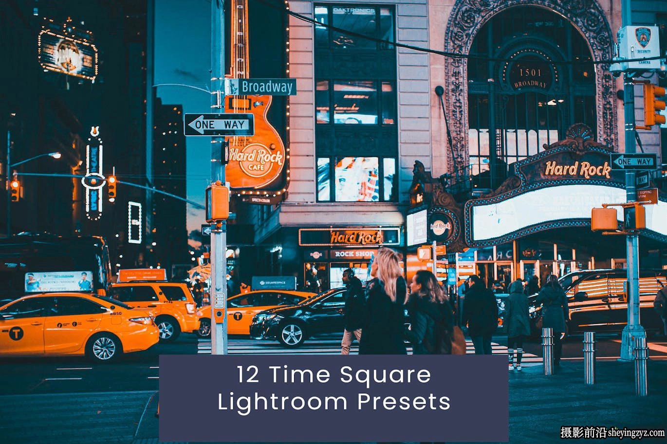 12种青橙色城市时代广场LR预设 Time Square Lightroom Presets