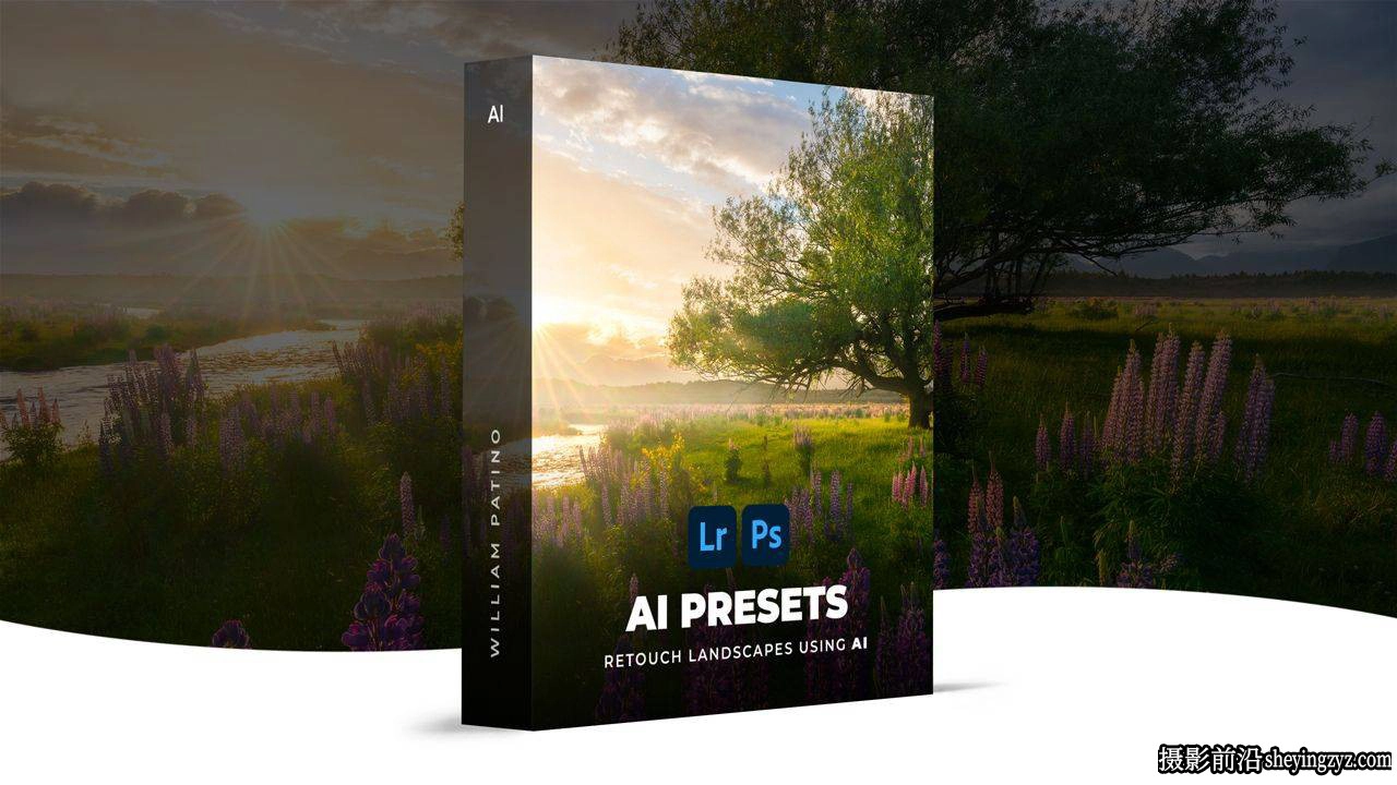AI人工智能自适应风光大片修图LR预设 William Patino–AI Presets Landscape Edition