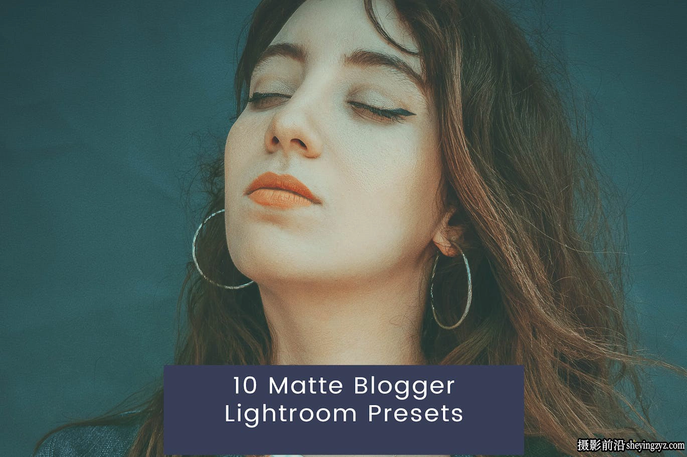10种经典电影胶卷模拟Lightroom预设 Blogger Lightroom Presets