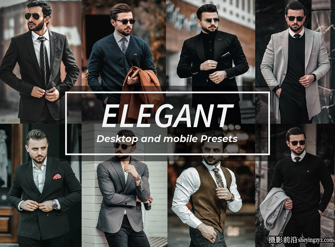 8种男士人像后期调色lr预设及手机版lr预设 Elegant Lightroom Presets