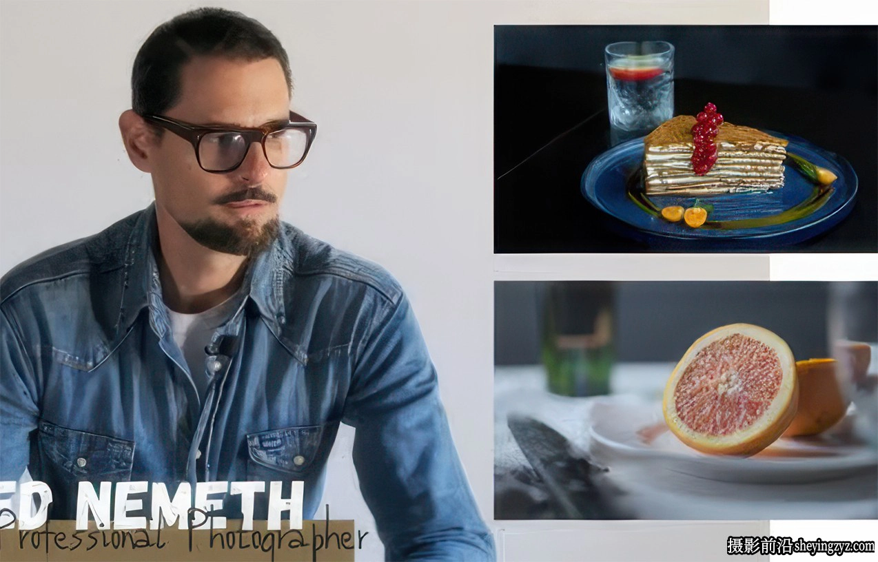 Ted Nemeth了解正确的美食布光与美食摄影中六项基本技能-中英字幕