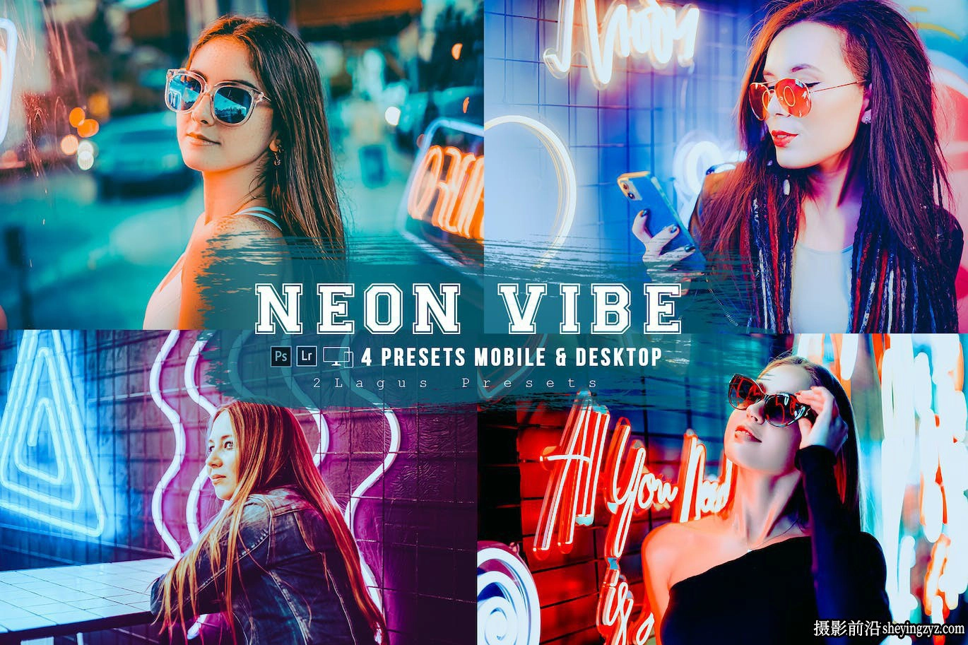 城市街道霓虹灯电影人像lr预设 Neon Vibes 4 Lightroom Presets