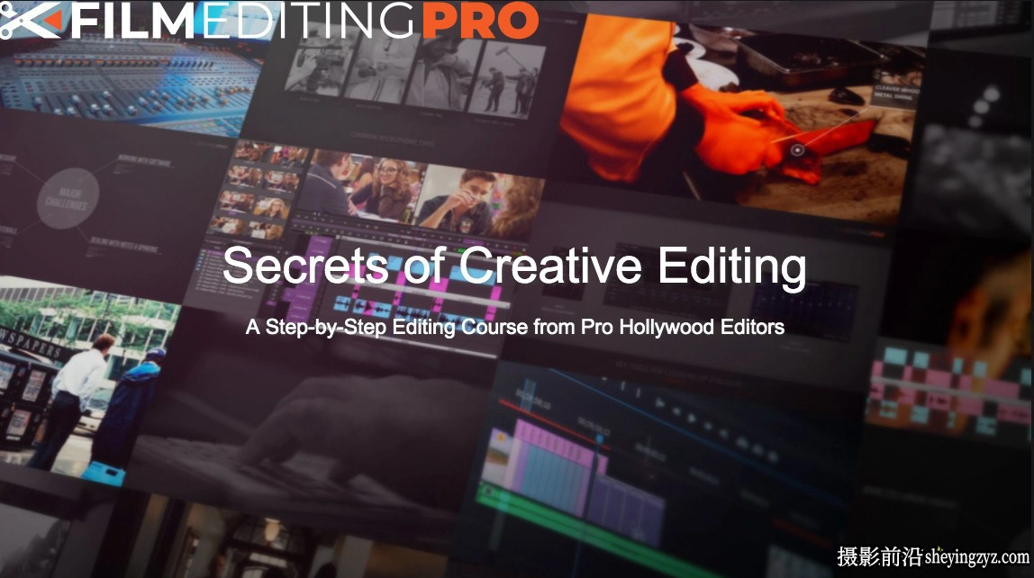 Film Editing Pro–好莱坞剪辑师电影创意剪辑的秘密专业版-中英字幕