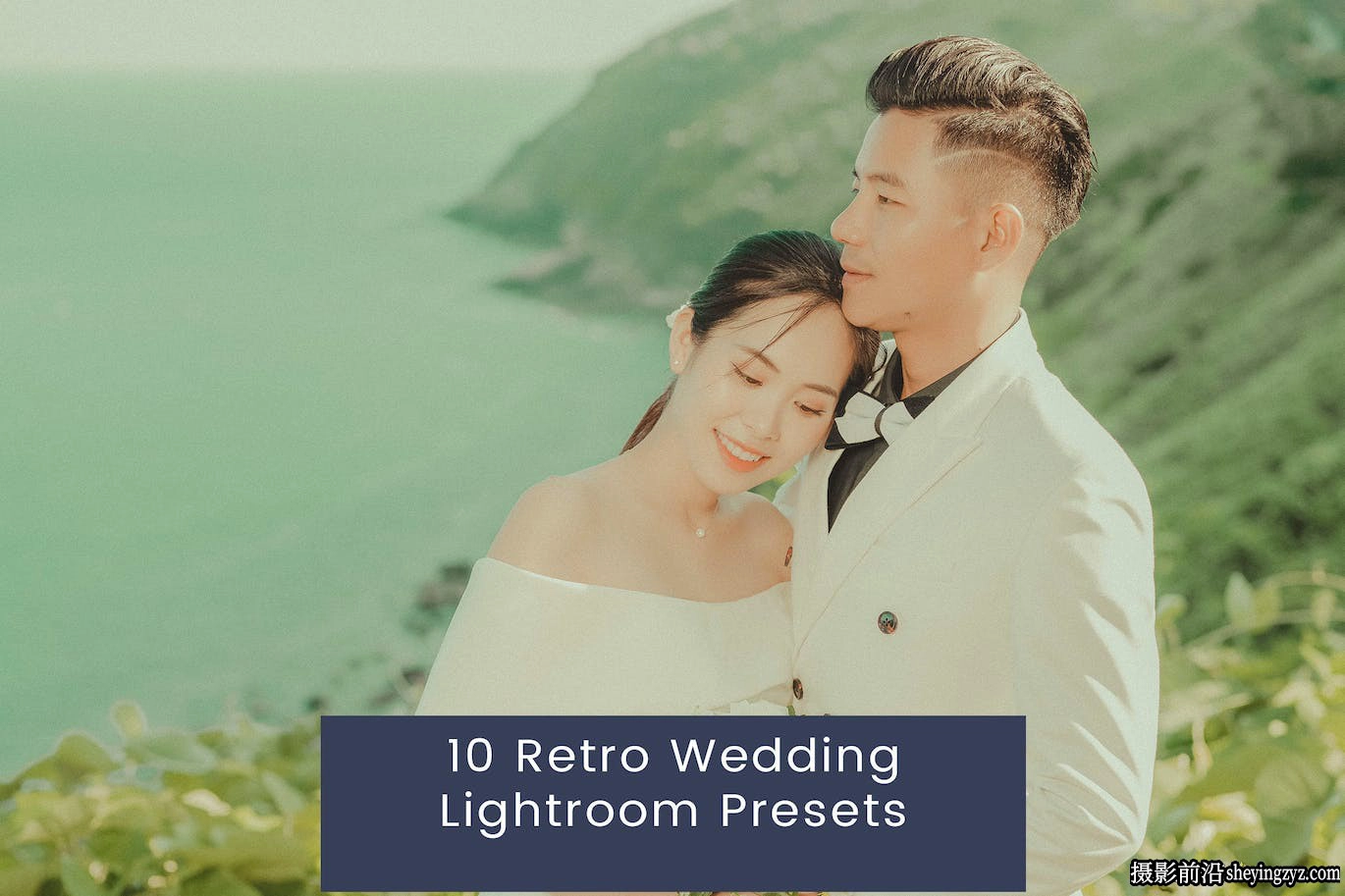 10种免费复古婚礼Lightroom预设 Retro Wedding Lightroom Presets