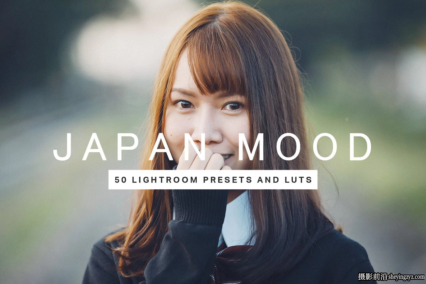 50个日系情绪人像LR预设及LUT预设 Japan Mood Lightroom Presets LUTs