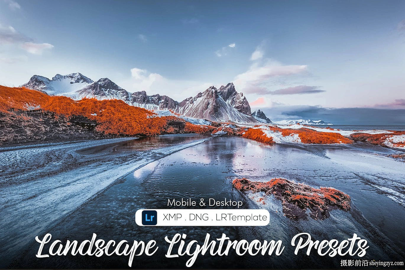 25种高品质风光后期lr预设及手机lr预设 Landscape Lightroom Presets