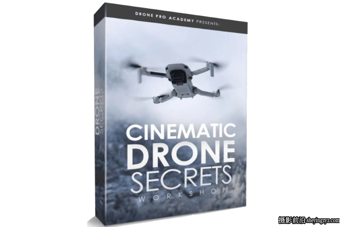 Drone Pro Academy-完整的无人机电影镜头的秘密教程-中英字幕