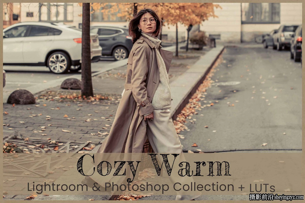 温暖街拍人像lr预设及LUT预设 Cozy Warm Lightroom Presets LUT