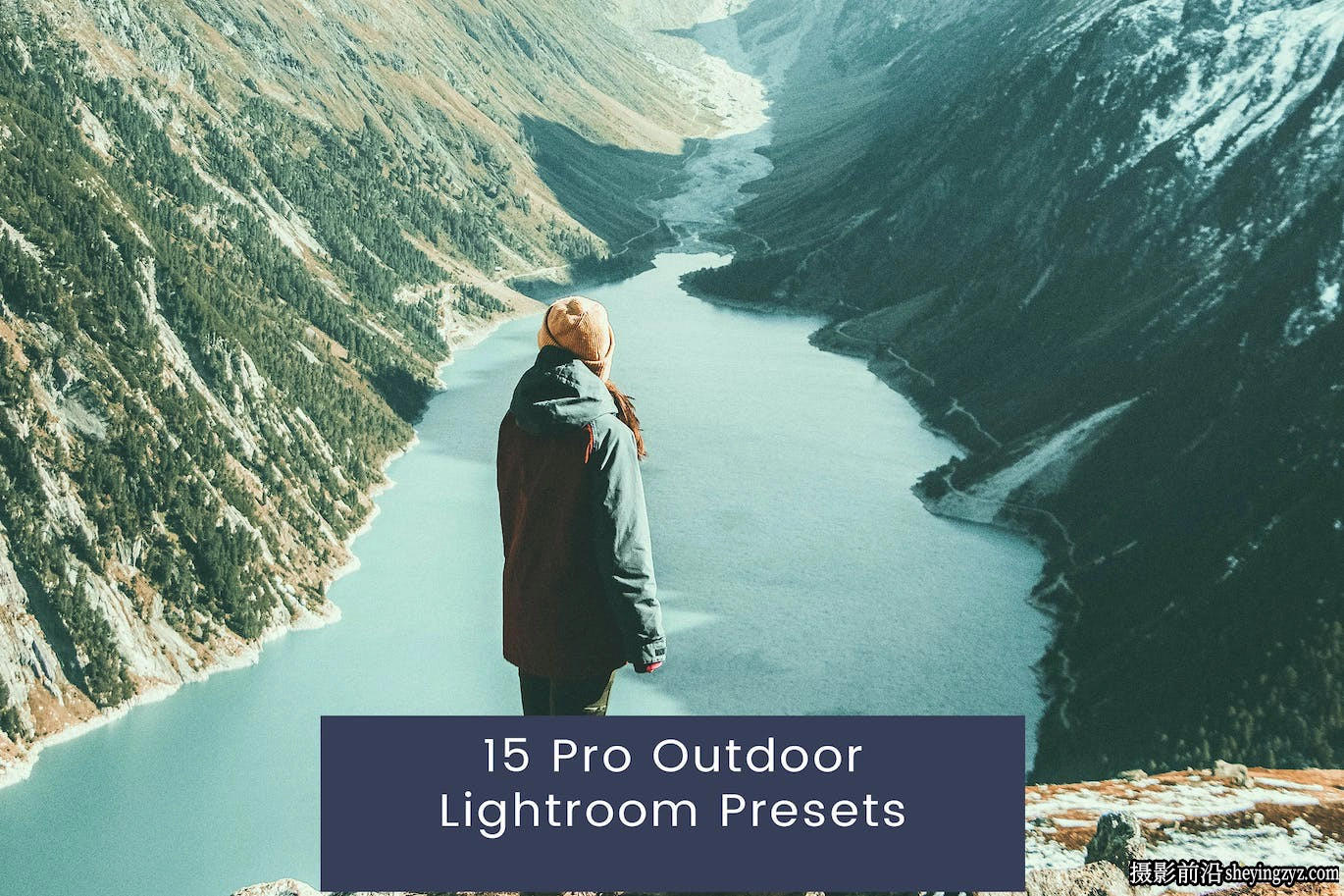 15种高品质户外旅拍电影色彩Lightroom预设 Outdoor Lightroom Presets