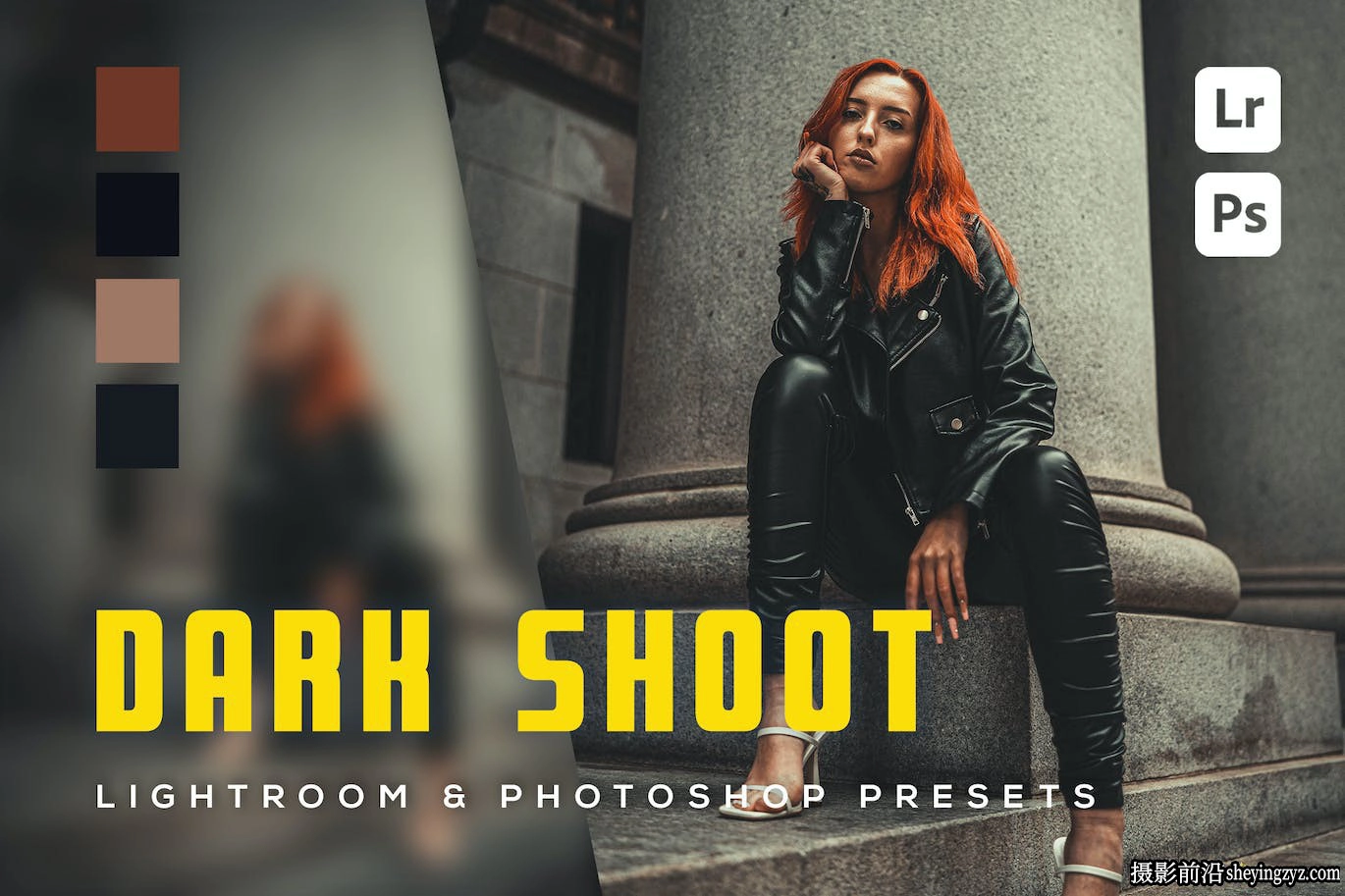 时尚街拍电影人像lr预设/手机预设 Dark shoot Lightroom Presets