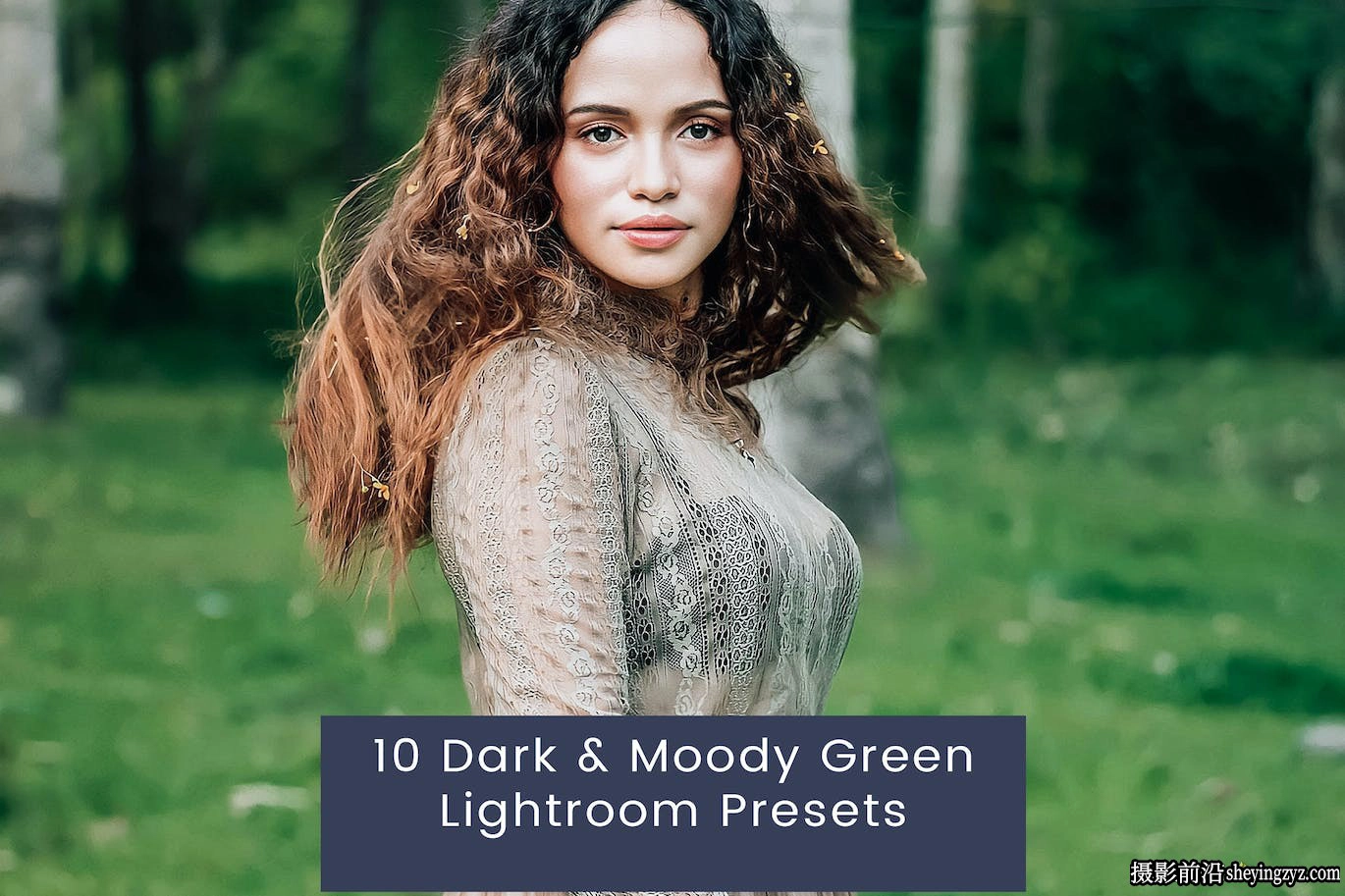 10种情绪电影人像Lightroom预设 Moody Green Lightroom Presets