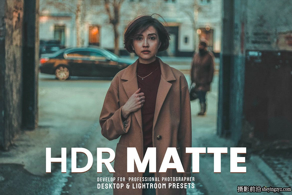 HDR电影胶片Lr预设及ACR预设 HDR Matte-Lightroom Presets