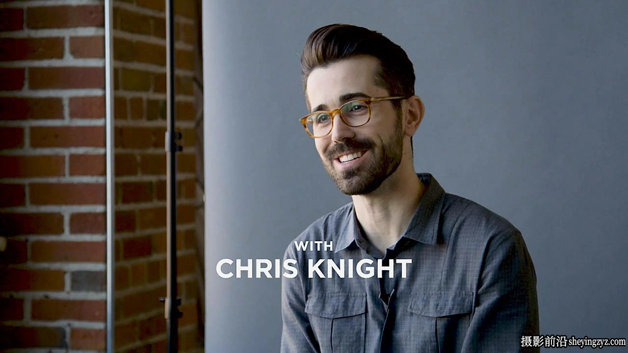 摄影师Chris Knight 一盏灯一个反光板掌握人像布光教程-中英字幕