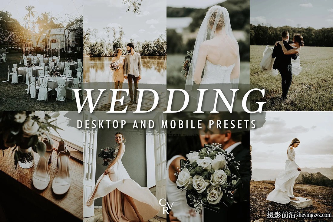 10个电影胶片婚礼lr预设及手机lr预设 Wedding Lightroom Presets