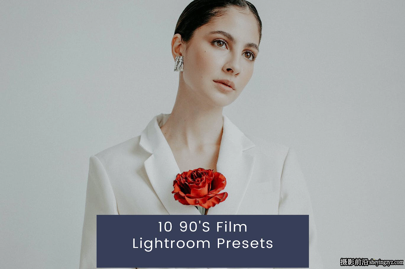 10种90年代电影胶片人像Lightroom预设90'S Film Lightroom Presets
