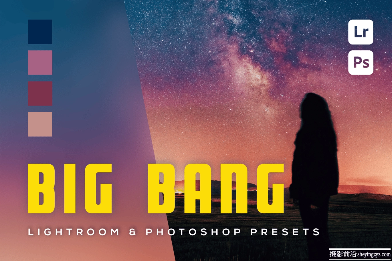 北极光星空夜景lr预设及手机lr预设 Big Bang Lightroom Presets