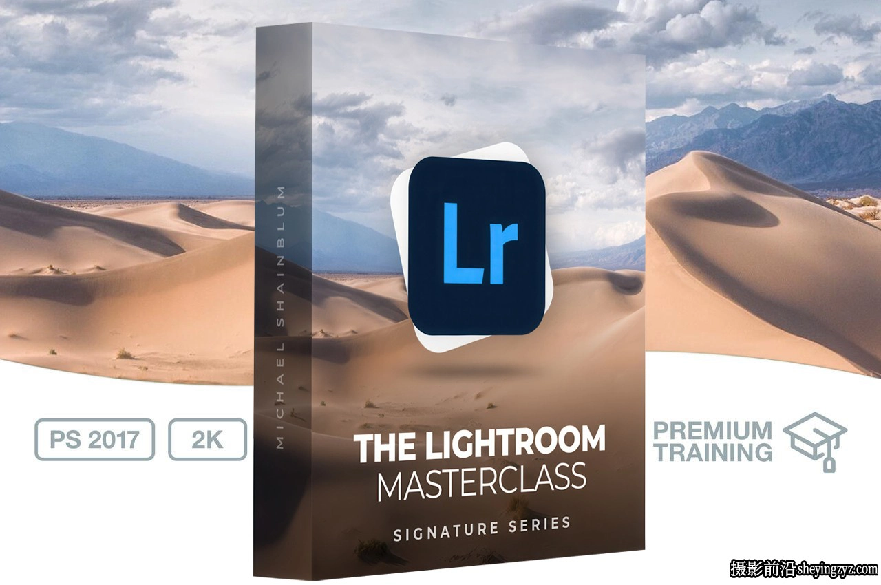 Michael Shainblum - Lightroom风光后期大师班教程-中英字幕