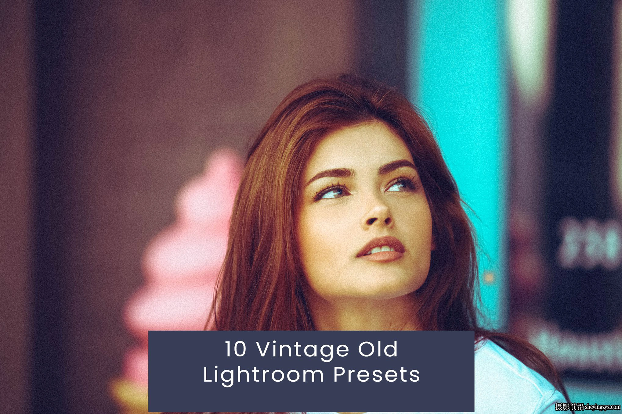 颗粒感复古胶片模拟lr预设ACR调色预设Vintage Lightroom Presets