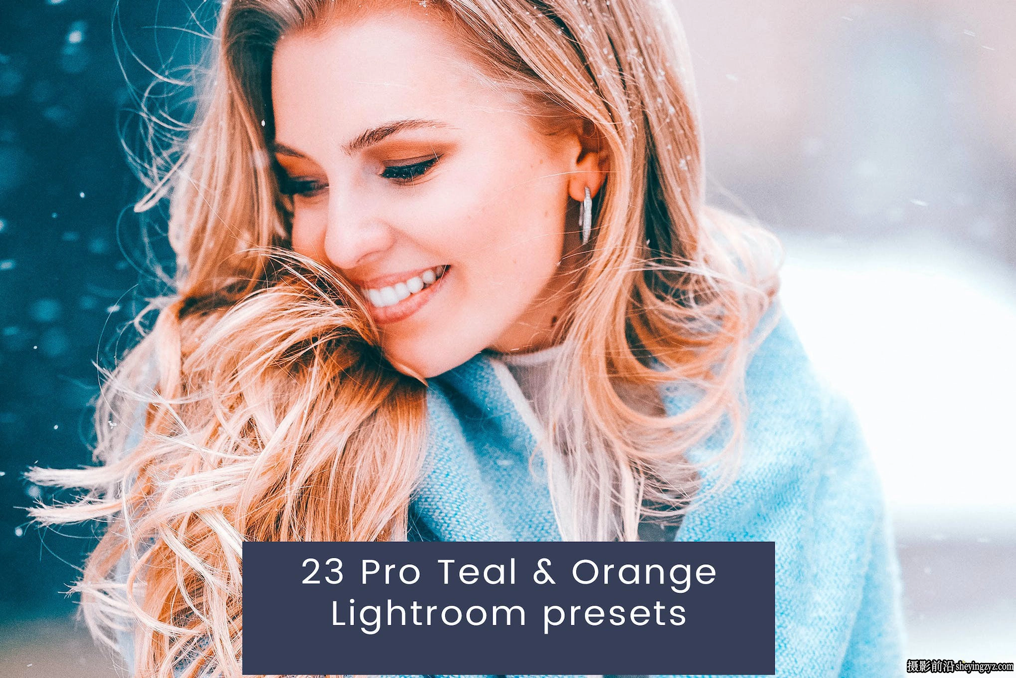 青橙色调电影色彩LR预设ACR预设 Teal &amp; Orange Lightroom presets