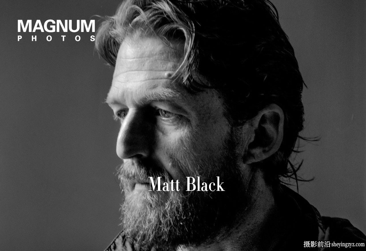 MagnumPhotos –Matt Black纪实叙事纪录片摄影之路完整教程-中英字幕