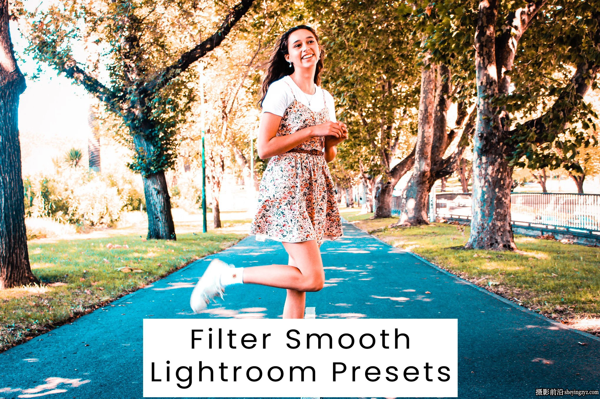 青橙色胶片调色LR预设ACR调色滤镜 Filter Smooth Lightroom Presets