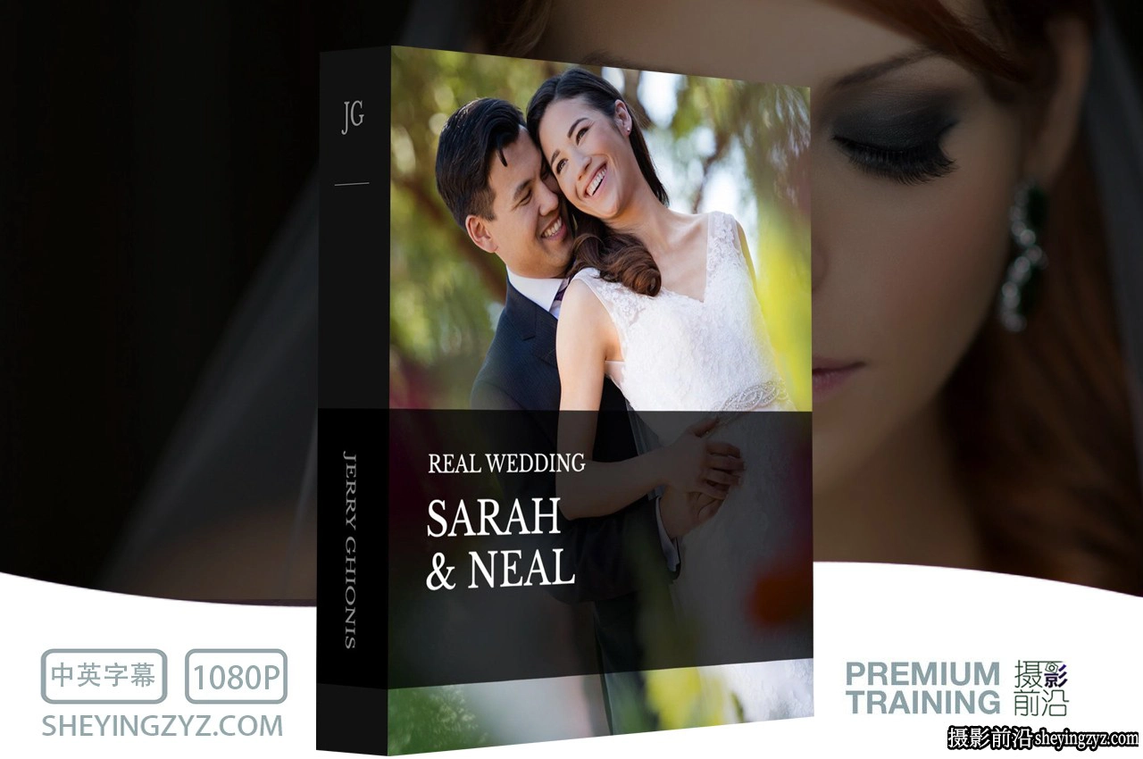 Jerry Ghionis -Sarah &amp; Neal 婚礼现场跟拍教程-独家精翻中英字幕