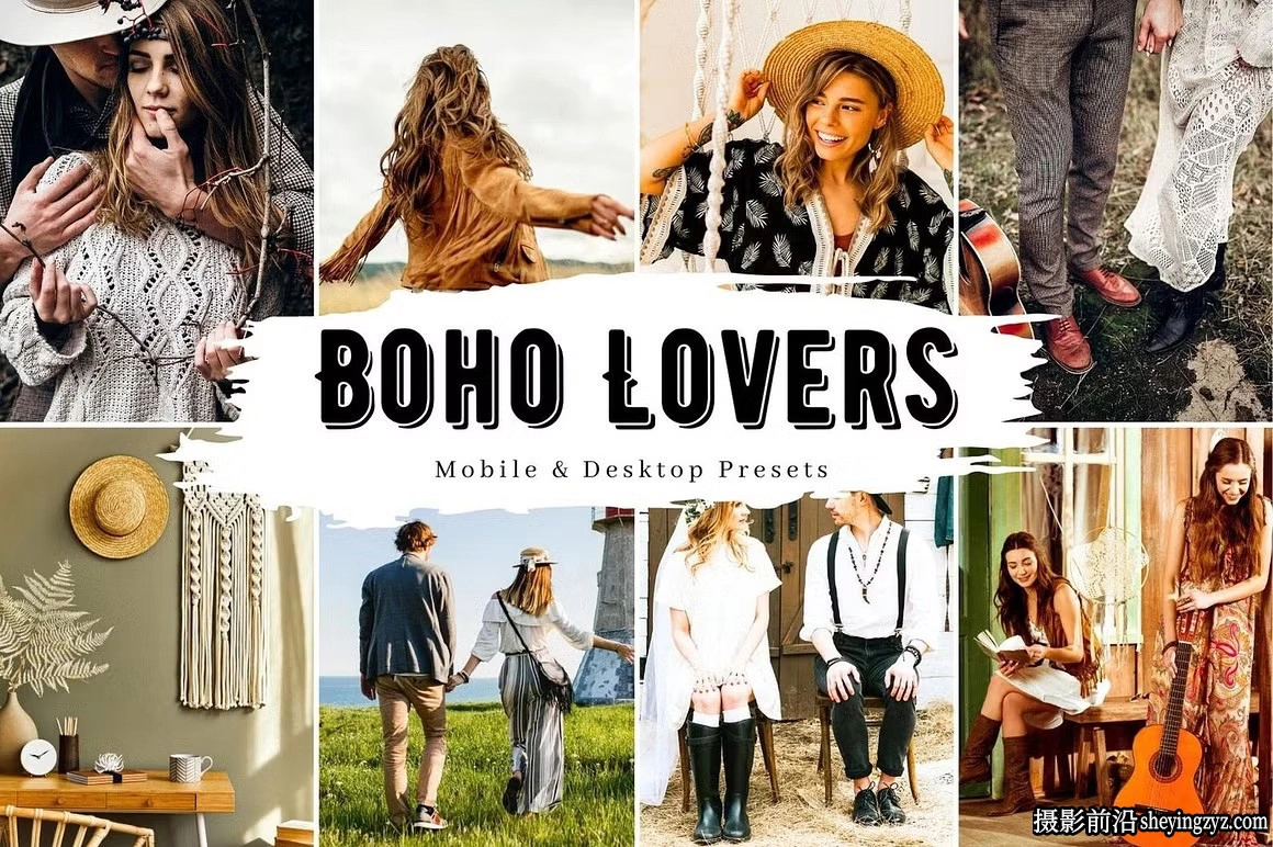 波西米亚爱情风格lr预设手机lr预设 Boho Lovers Lightroom Presets