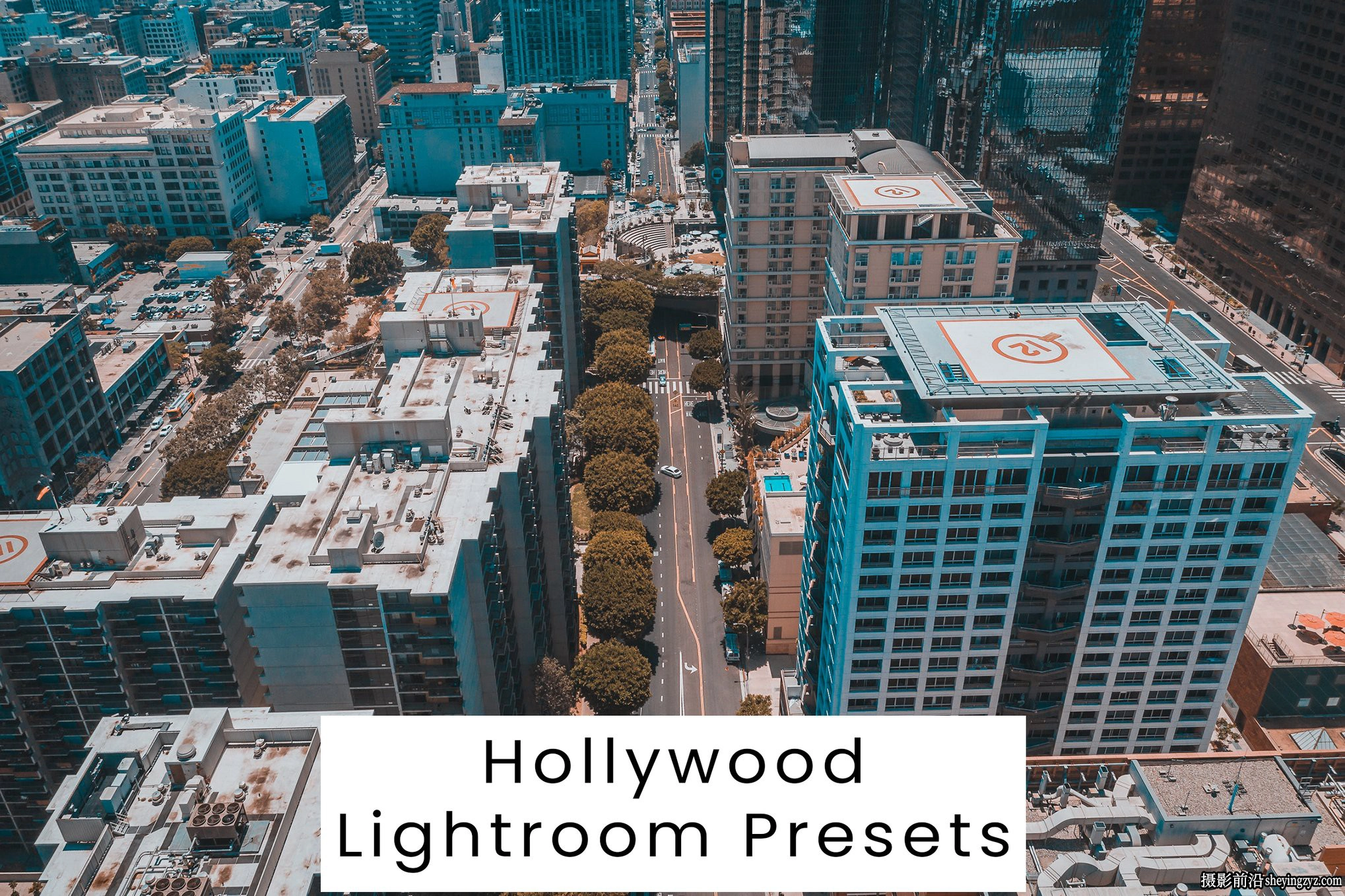 好莱城市电影风光LR预设ACR调色预设 Hollywood Lightroom Presets