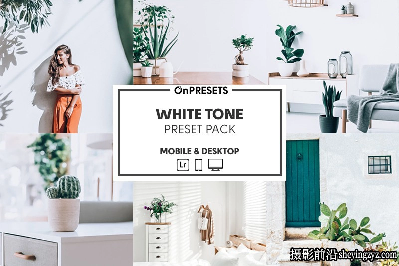 清新明亮室内摄影LR预设ACR预设 OnPresets-WHITE TONE Presets