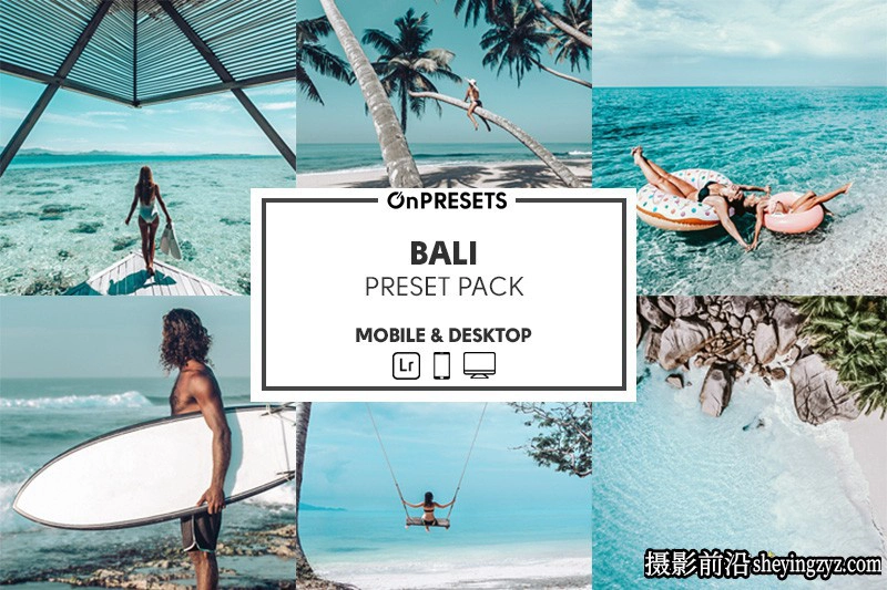 网红旅拍巴厘岛风光人像调色LR预设ACR预设 OnPresets-BALI Presets