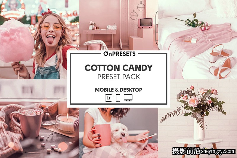 棉花糖色彩后期调色LR预设ACR预设 OnPresets-COTTON CANDY Presets
