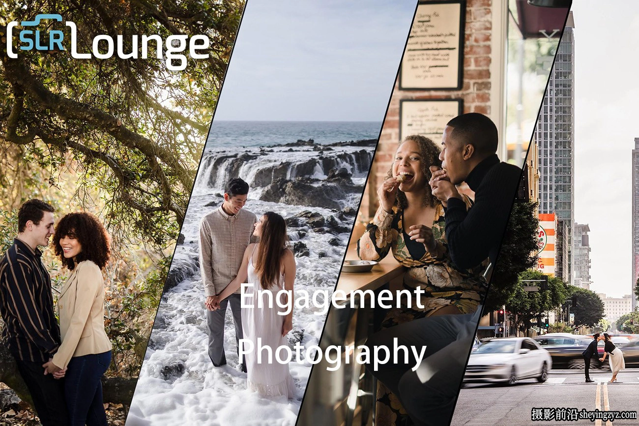 SLRLounge – 纯自然光订婚摄影101完整指南教程-独家中英字幕