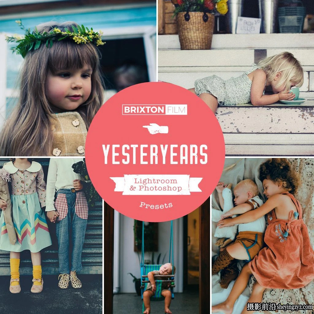 儿童摄影后期调色LR预设ACR预设 Yesteryears Lightroom Presets