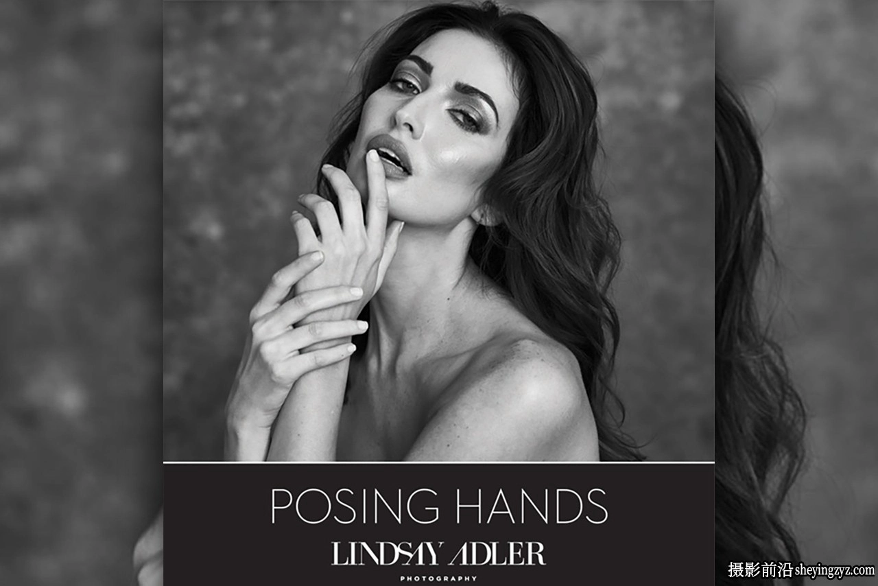 摄影师Lindsay Adler – 时尚人像手的摆势指南示意图PDF教程