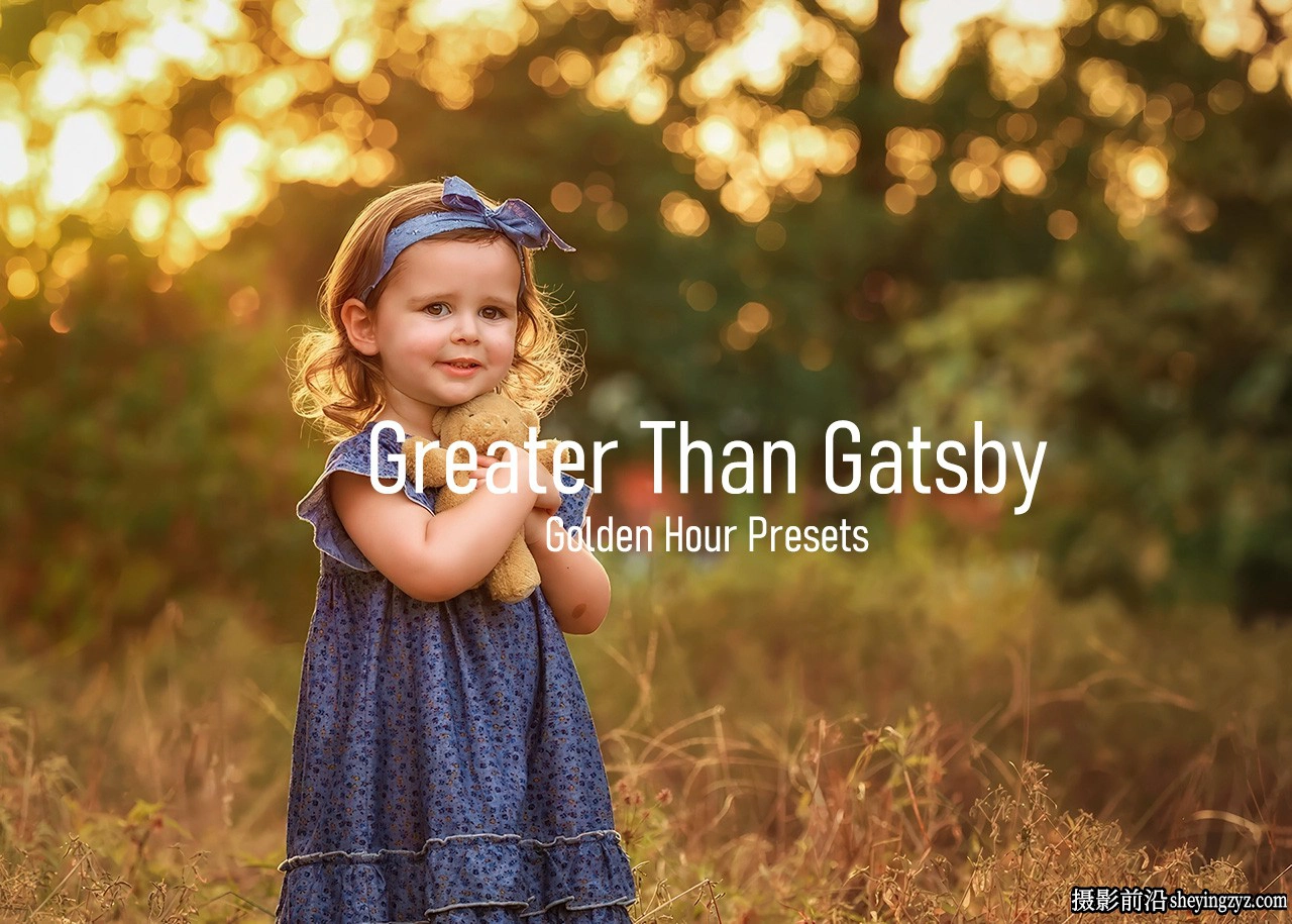 Greater Than Gatsby 黄金时段儿童调色LR预设 Golden Hour Presets